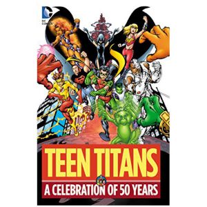 Teen Titans a Celebration of 50 Years HC cover.