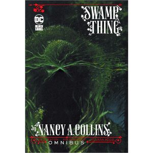 Swamp Thing by Nancy A Collins Omnibus