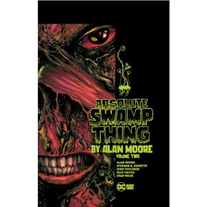 Absolute Swamp Thing Vol 2 by Alan More HC