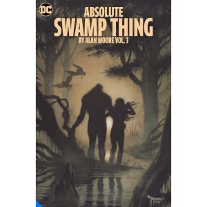 Absolute Swamp Thing Vol 3 by Alan More HC