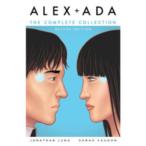 Alex + Ada Complete Collection Deluxe Edition HC