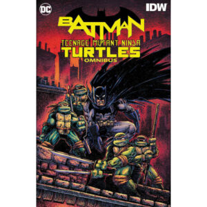 Batman Teenage Mutant Ninja Turtles Omnibus HC
