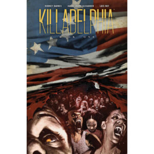 Killadelphia Deluxe Edition Vol 1 HC (MR)