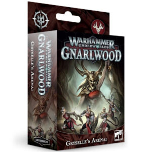 Warhammer Underworlds Gnarlwood Gryselles Arenai