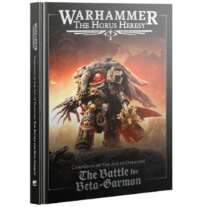 Warhammer The Horus Heresy The Battle for Beta Garmon Hardcover