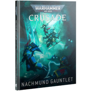 Warhammer 40K Nachmund Gauntlet Crusade Campaign Book