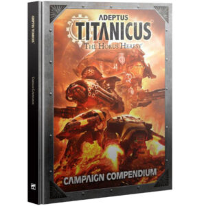 Warhammer the Horus Heresy Adeptus Titanicus Campaign Compendium