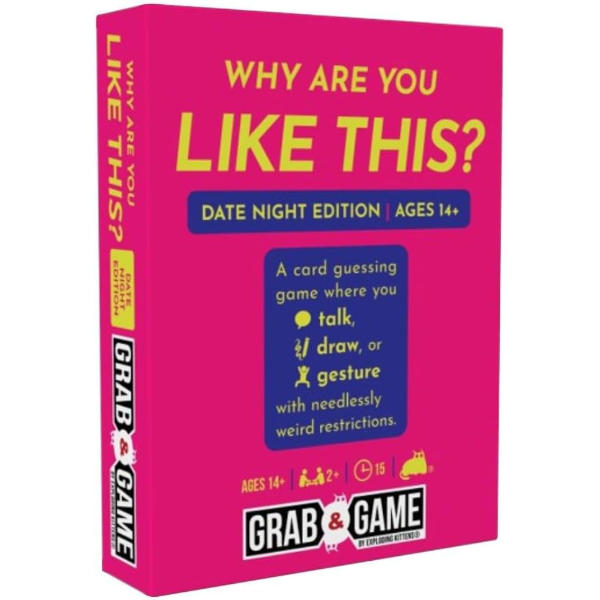 Why Are You Like This Date Mode Grab & Game Edition