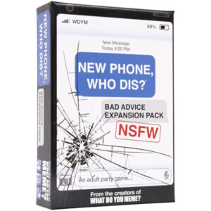 New Phone Who Dis Bad Advice NSFW Expansion Pack