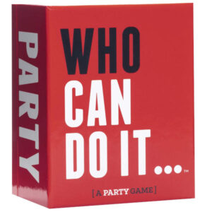 Who Can Do It a Party Game