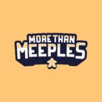 More Than Meeples